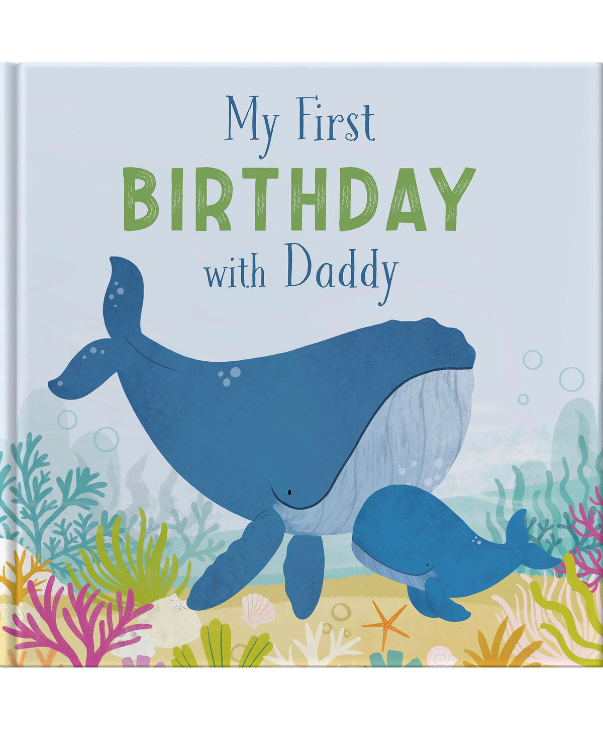 My First Birthday With Daddy